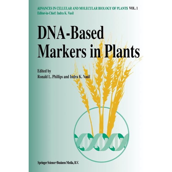 Advances in Cellular and Molecular Biolo Dna-Based Markers in Plants, Book 1, (Paperback)