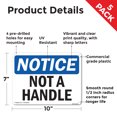 thumbnail image 2 of Not A Handle OSHA Notice Rigid Plastic Sign 10 Inch x 7 Inch - 5 Pack, 2 of 8