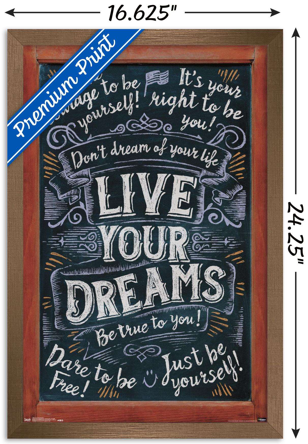 Live Your Dreams Wall Poster, 14.725" x 22.375", Framed