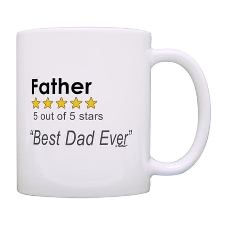 ThisWear Gifts for Dad Father 5 Out Of 5 Stars Best Father Ever 11oz Ceramic Coffee Mug Father