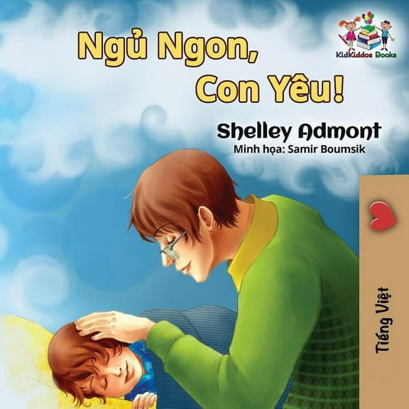 Vietnamese Bedtime Collection: Goodnight, My Love! (Vietnamese language book for kids): Vietnamese children's book (Paperback)