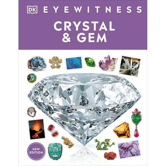 DK Eyewitness: Eyewitness Crystal and Gem (Hardcover)