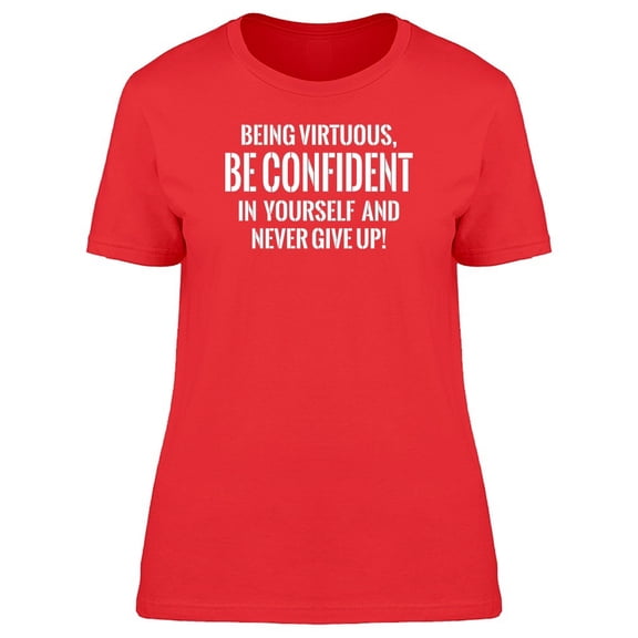 Being Virtuous Quote Tee Women's -Image by Shutterstock