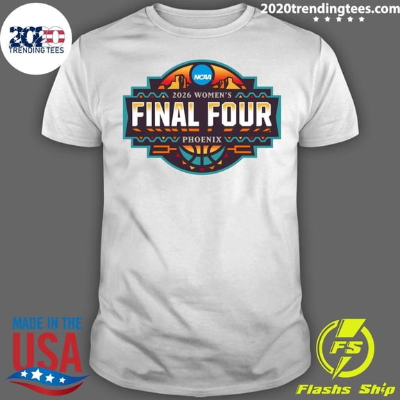 Nice 2026 Women’s Final Four Phoenix Unisex T-shirt