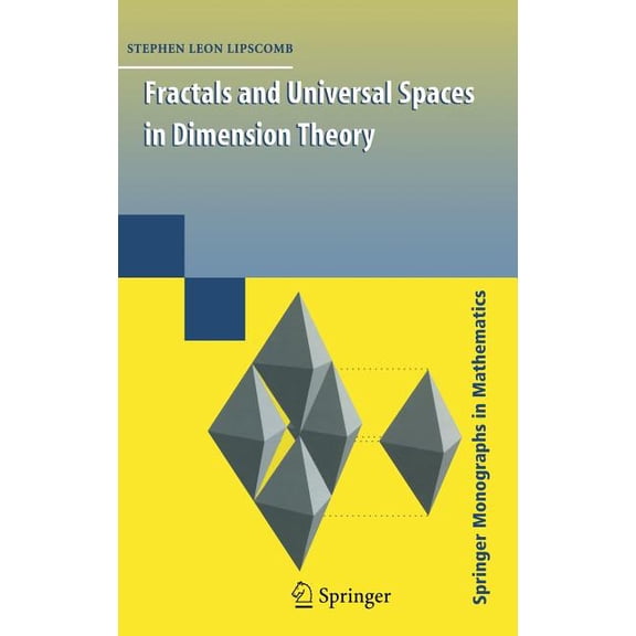 Springer Monographs in Mathematics Fractals and Universal Spaces in Dimension Theory, (Hardcover)