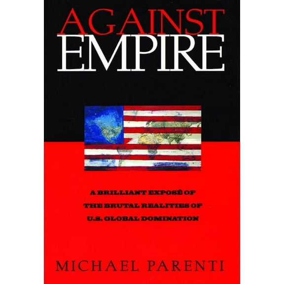 Against Empire, (Paperback)