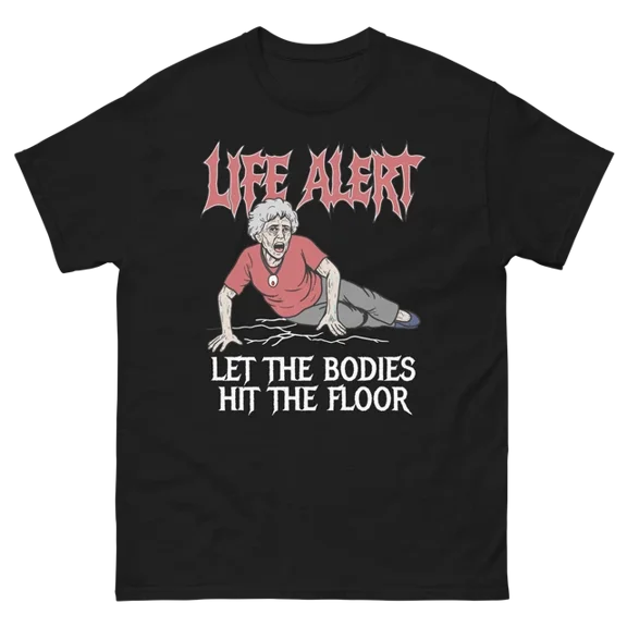 DOPASHIRT Life Alert Let The Bodies Hit The Floor T Shirt Unisex S-5XL Hot Trending Shirt, Vintage Birthday Gift