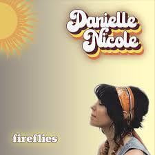 Danielle Nicole - Fireflies [VINYL LP]