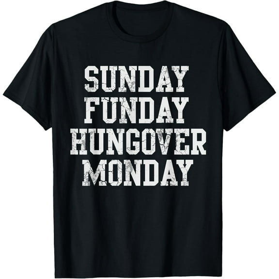Sunday Funday Hungover Monday Football Men Women T-Shirt