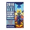 The Years Best Science Fiction & Fantasy Novellas 2016