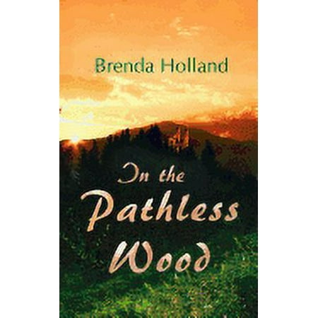In the Pathless Wood (Paperback)