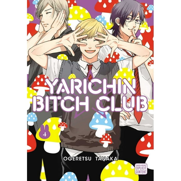 Yarichin Bitch Club: Yarichin Bitch Club, Vol. 4 (Series #4) (Paperback)