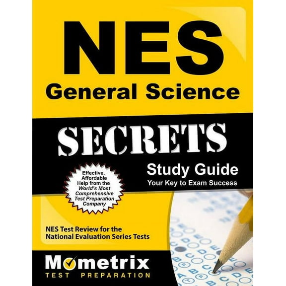 Mometrix Secrets Study Guides: NES General Science Secrets Study Guide : NES Test Review for the National Evaluation Series Tests (Paperback)