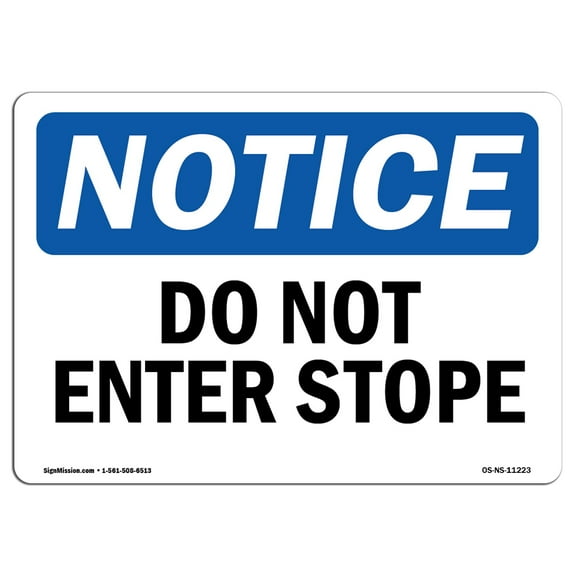 OSHA Notice Sign - Do Not Enter Stope | Plastic Sign | Protect Your Business, Construction Site, Warehouse & Shop Area |  Made in the USA