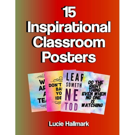 15 Inspirational Classroom Posters School Classroom And Teacher