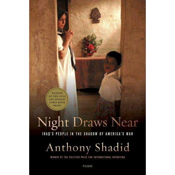 Night Draws Near: Iraq's People in the Shadow of America's War, (Paperback)