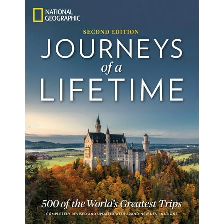 Journeys of a lifetime, second edition : 500 of the world's greatest trips: