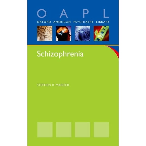 Oxford American Psychiatry Library Schizophrenia, (Paperback)