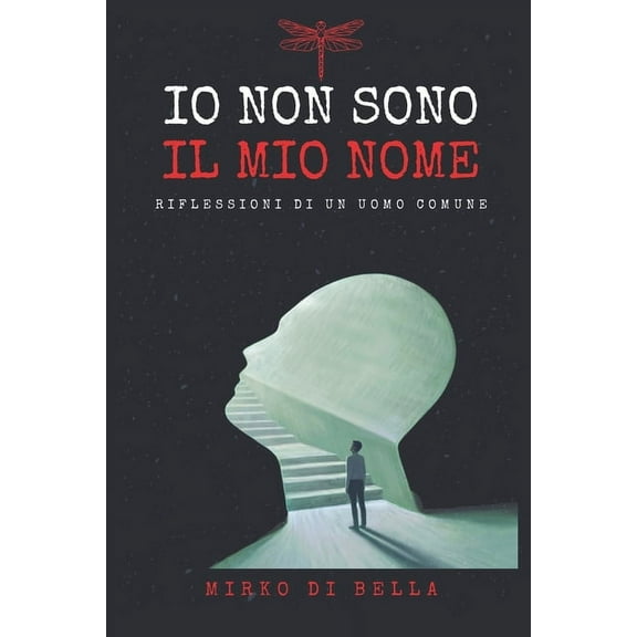 Io Non Sono Il Mio Nome: Riflessioni di un uomo comune (Paperback)