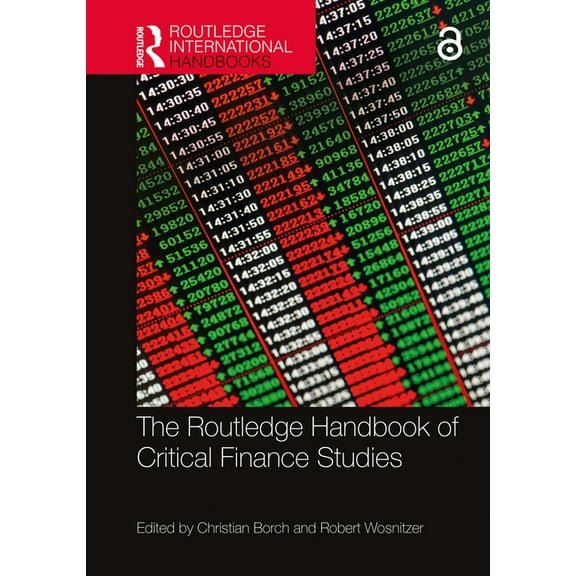 Routledge International Handbooks The Routledge Handbook of Critical Finance Studies, (Hardcover)