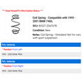 thumbnail image 2 of Coil Spring - Compatible with 1995 - 2001 BMW 740iL 1996 1997 1998 1999 2000, 2 of 2