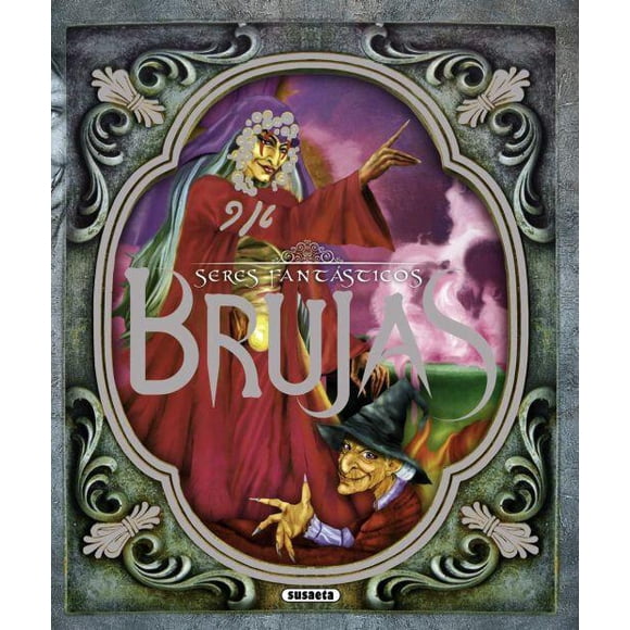 Brujas Seres Fantásticos Susaeta Ediciones 9788467720297