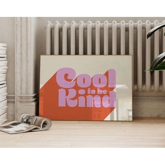 Kiloa Cool To Be Kind Colorful Retro Positive Wall Art Poster, 8x12 Poster Print