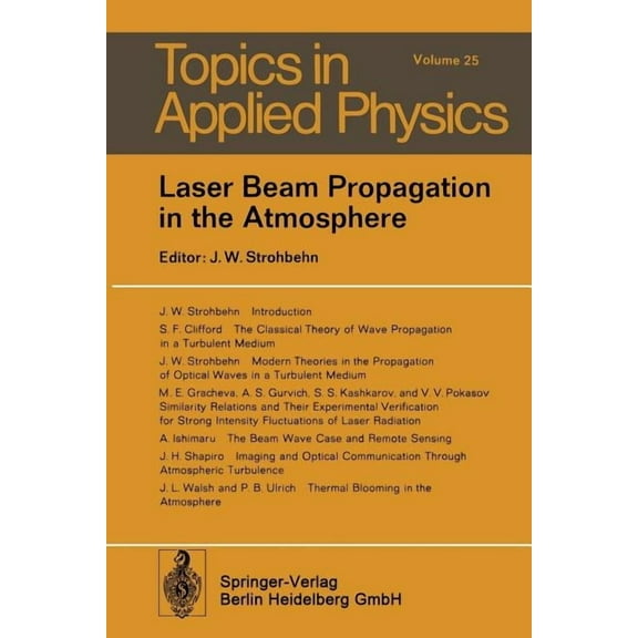 Topics in Applied Physics Laser Beam Propagation in the Atmosphere, Book 25, (Paperback)