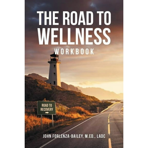 The Road to Wellness Workbook (Paperback)
