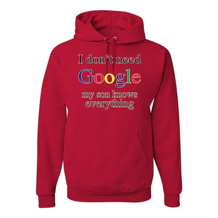 I Don t Need Google My Son Knows Everything Unisex Graphic Hoodie Sweatshirt  Red  3XL