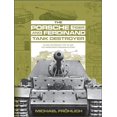 thumbnail image 1 of Pre-Owned The Porsche Tiger and Ferdinand Tank Destroyer: Vk 4501 (P) / Porsche Type 101 and the PanzerjÃ¤ger Ferdinand/Elefant, (Hardcover), 1 of 1