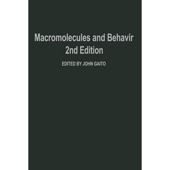 Macromolecules and Behavior, (Paperback)
