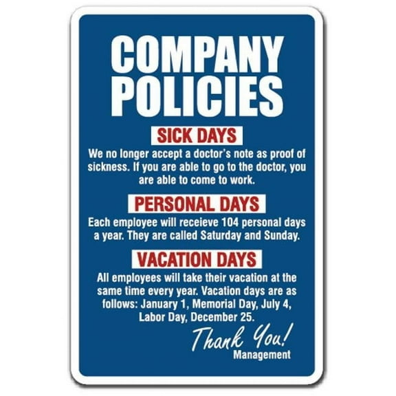 11 x 17 in. Company Policies Sign