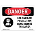 thumbnail image 1 of SignMission OS-DS-A-1218-L-1218 12 x 18 in. OSHA Danger Sign - Eye & Ear Protection Required in This Area, 1 of 1