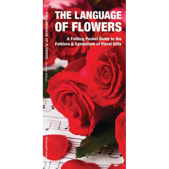 Pocket Naturalist Guides: The Language of Flowers : A Pocket Guide to the Folklore & Symbolism of Floral Gifts (Edition 2) (Other)