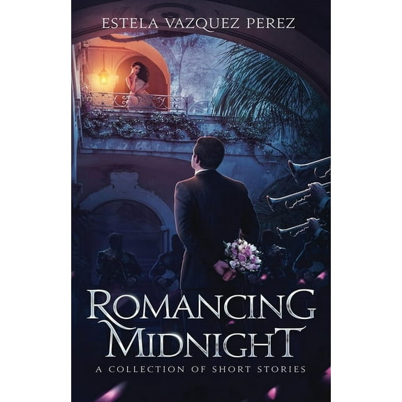 Romancing Midnight: A Collection of Short Stories, (Paperback)