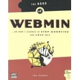 thumbnail image 1 of Pre-Owned The Book of Webmin: Or How I Learned to Stop Worrying and Love UNIX (Paperback) 1886411921 9781886411920, 1 of 1