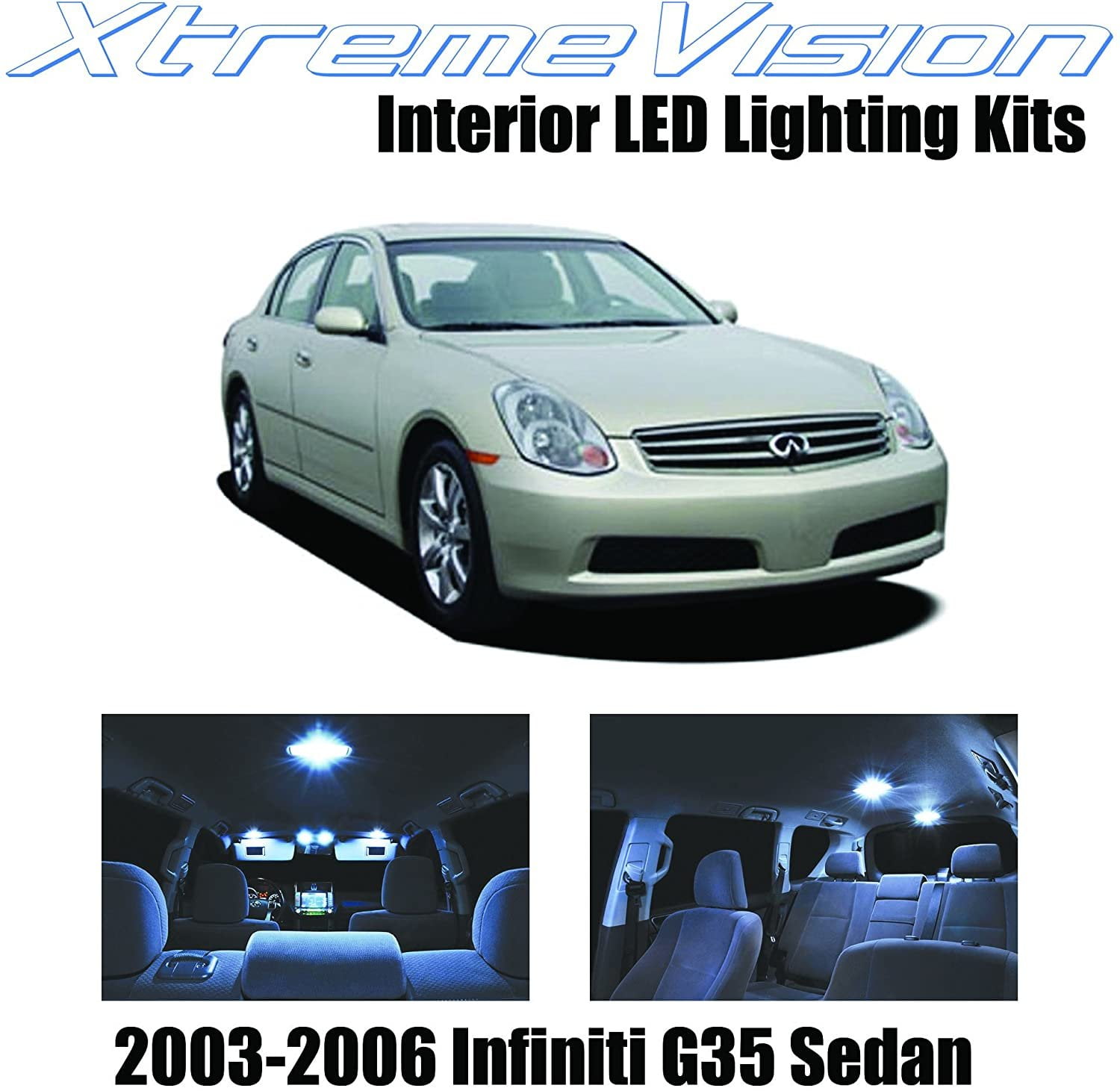 XtremeVision Interior LED for Infiniti G35 Sedan 2003-2006 Installation Tool Cool White Interior LED Kit 7 Pieces 