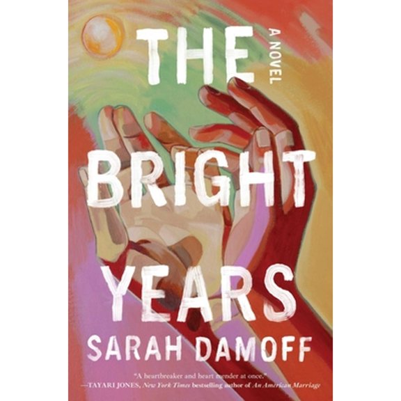 Pre-Owned The Bright Years, 9781668061442, 1668061449, Hardcover,