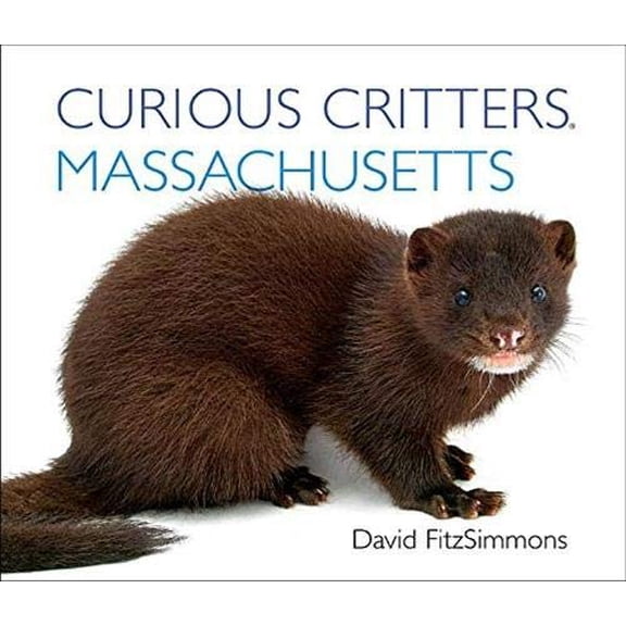 Pre-Owned Curious Critters Massachusetts (Curious Critters Board Books), 9781936607419, 1936607417, Paperback, Brdbk edition