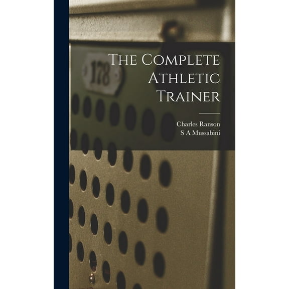 The Complete Athletic Trainer, (Hardcover)