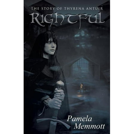 Rightful: The story of Thyrena Antuir (Paperback)