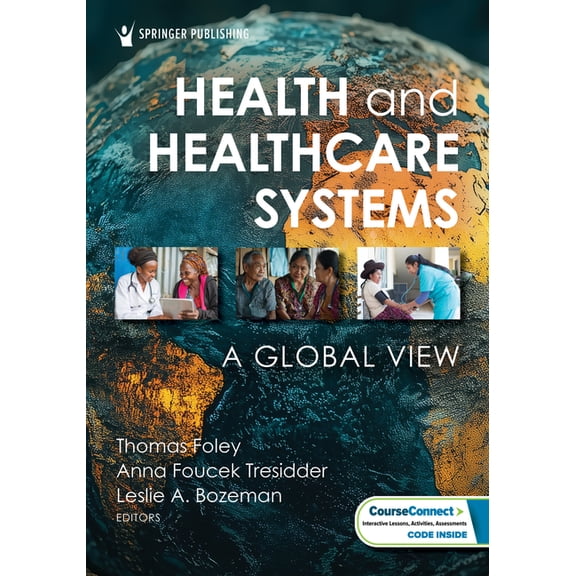 Health and Healthcare Systems: A Global View, (Paperback)