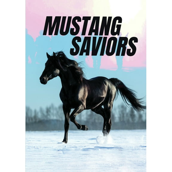 Gravitas Ventures - Mustang Saviors [DIGITAL VIDEO DISC]