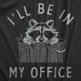 thumbnail image 2 of Womens Ill Be In My Office T Shirt Funny Raccoon Garbage Trash Can Tee for Ladies Womens Graphic Tees, 2 of 9