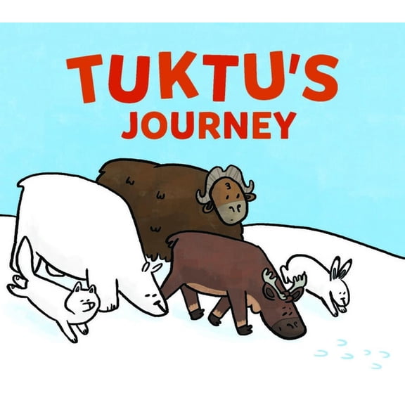 Tuktu's Journey: English Edition, (Hardcover)