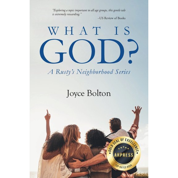 What Is God? A Rusty's Neighborhood Series, (Paperback)