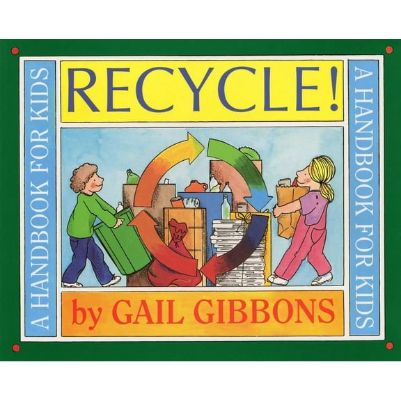 Recycle!: A Handbook for Kids (Paperback)