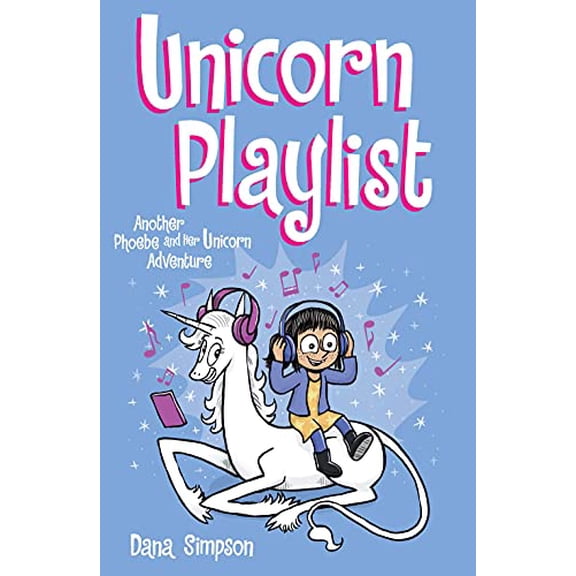 Pre-Owned Unicorn Playlist: Another Phoebe and Her Unicorn Adventure (Volume 14), 9781524868574, 1524868574, Paperback,