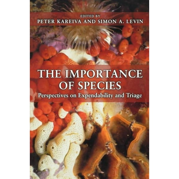 The Importance of Species: Perspectives on Expendability and Triage, (Paperback)